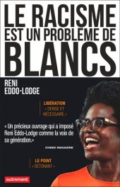 book Le racisme est un problème de Blancs