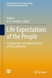 book Life Expectations of the People: A Comparative Sociological Analysis of China and Russia