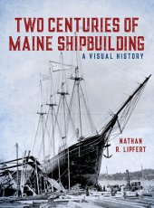 book Two Centuries of Maine Shipbuilding