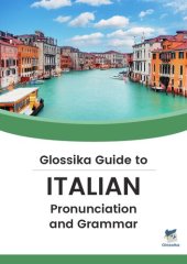 book Glossika Guide to ITALIAN Pronunciation & Grammar