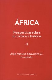 book África: perspectivas sobre su cultura e historia II