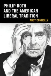 book Philip Roth and the American Liberal Tradition