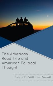 book The American Road Trip and American Political Thought