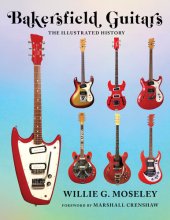 book Bakersfield Guitars: The Illustrated History