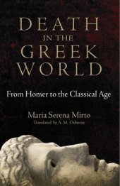 book Death in the Greek world : from Homer to the classical age