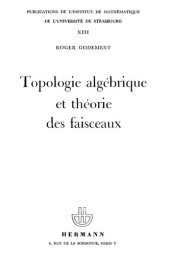 book Topologie algébrique et théorie des faisceaux