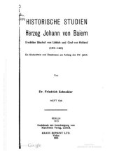 book Herzog Johann von Baiern, erwählter Bischof von Lüttich und Graf von Holland (1373-1425); ein Kirchenfürst am Anfang des XV. Jahrhunderts