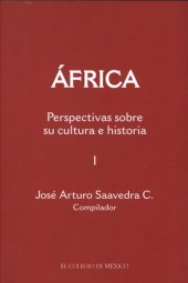 book África: perspectivas sobre su cultura e historia I