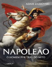 book Napoleão - o homem por trás do mito