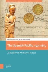 book The Spanish Pacific, 1521-1815: A Reader of Primary Sources