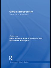 book Global Biosecurity: Threats and Responses