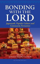 book Bonding with the Lord: Jagannath, Popular Culture and Community Formation