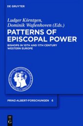 book Patterns of Episcopal Power: Bishops in Tenth and Eleventh Century Western Europe