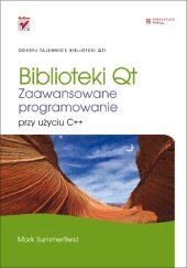 book Biblioteki Qt. Zaawansowane programowanie przy użyciu C++