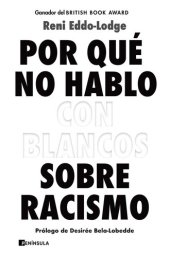 book Por qué no hablo con blancos sobre racismo