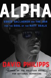 book Alpha: Eddie Gallagher and the War for the Soul of the Navy SEALs