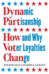 book Dynamic Partisanship: How and Why Voter Loyalties Change