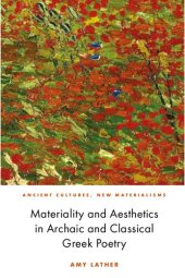 book Materiality and Aesthetics in Archaic and Classical Greek Poetry