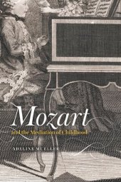 book Mozart and the Mediation of Childhood