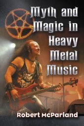 book Myth and Magic in Heavy Metal Music