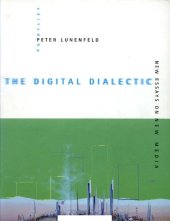 book The Digital Dialectic: New Essays on New Media (Leonardo Book Series)