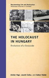 book The Holocaust in Hungary: Evolution of a Genocide