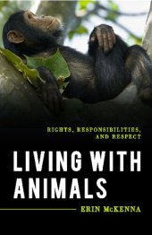 book Living with Animals: Rights, Responsibilities, and Respect