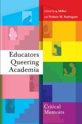 book Educators Queering Academia: Critical Memoirs