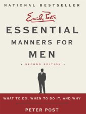 book Essential Manners for Men 2nd Edition: What to Do, When to Do It, and Why