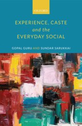 book Experience, Caste, and the Everyday Social