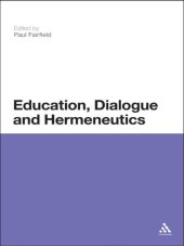 book Education, Dialogue and Hermeneutics