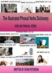 book The Illustrated Phrasal Verb Dictionary: OVER 600 PHRASAL VERBS