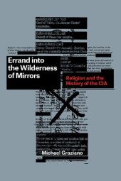 book Errand into the Wilderness of Mirrors: Religion and the History of the CIA