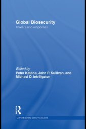 book Global Biosecurity: Threats and Responses