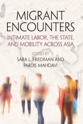 book Migrant Encounters: Intimate Labor, the State, and Mobility Across Asia