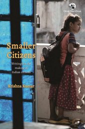 book Smaller Citizens: Writings on the making of Indian citizens