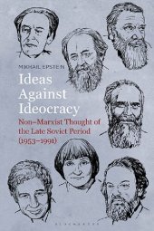 book Ideas Against Ideocracy: Non-Marxist Thought of the Late Soviet Period (1953–1991)