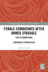 book Female Combatants after Armed Struggle: Lost in Transition?