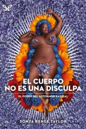 book El cuerpo no es una disculpa