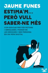 book Estima’m… però vull saber-ne més