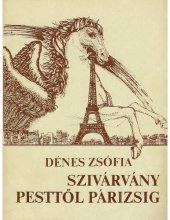 book Szivárvány Pesttől Párizsig