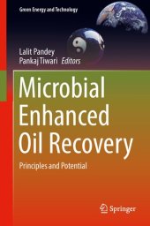 book Microbial Enhanced Oil Recovery: Principles and Potential