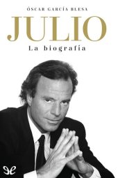 book Julio. La biografía