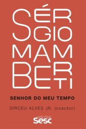 book Sérgio Mamberti: senhor do meu tempo