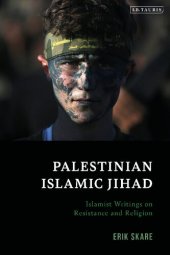 book Palestinian Islamic Jihad: Islamist Writings on Resistance and Religion