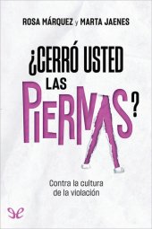 book ¿Cerró usted las piernas?