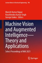 book Machine Vision and Augmented Intelligence―Theory and Applications: Select Proceedings of MAI 2021