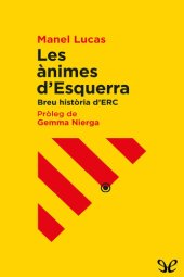 book Les ànimes d’Esquerra. Breu història d’ERC