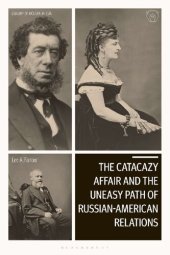 book The Catacazy Affair and the Uneasy Path of Russian-American Relations