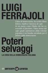 book Poteri selvaggi. La crisi della democrazia italiana